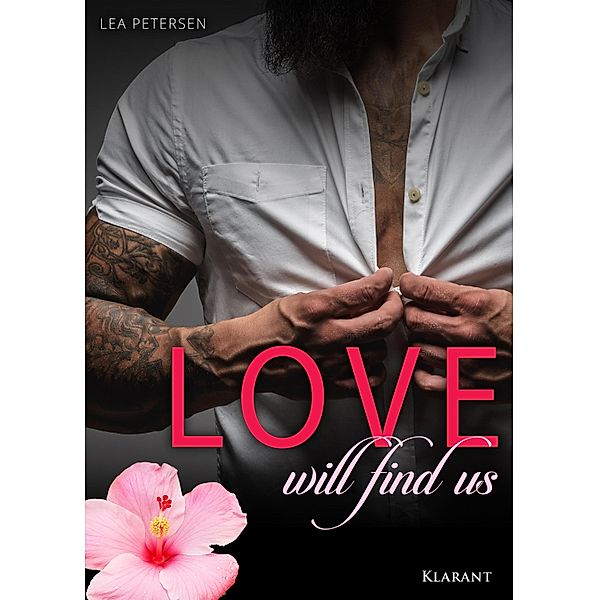 Love will find us. Erotischer Roman, Lea Petersen