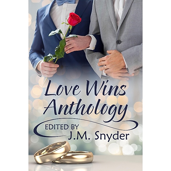 Love Wins Anthology, J. M. Snyder