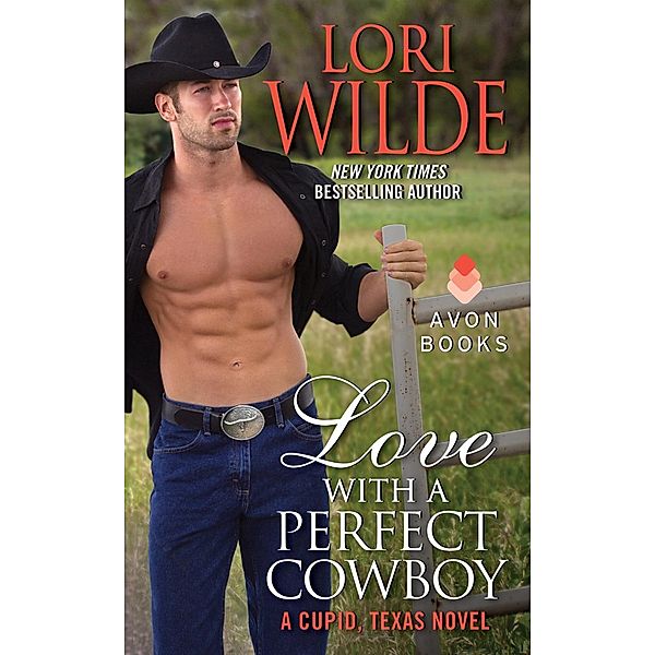 Love With a Perfect Cowboy / Cupid, Texas Bd.4, Lori Wilde