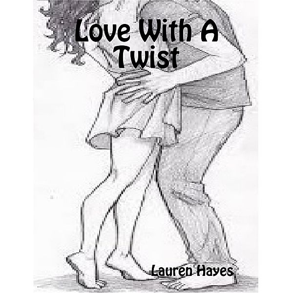 Love With a Twist, Lauren Hayes