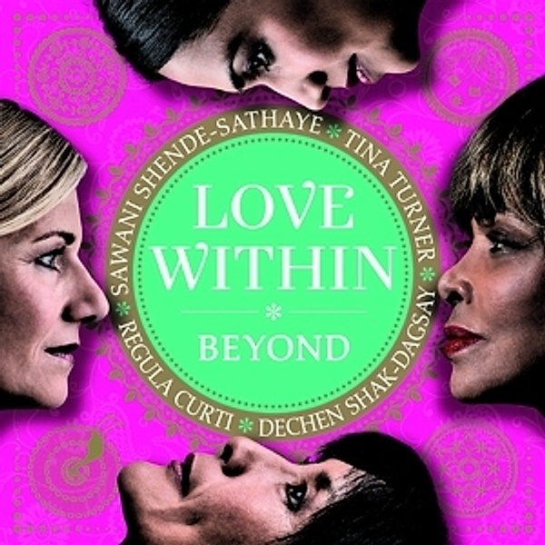 Love Within - Beyond, Tina Turner, Regula Curti