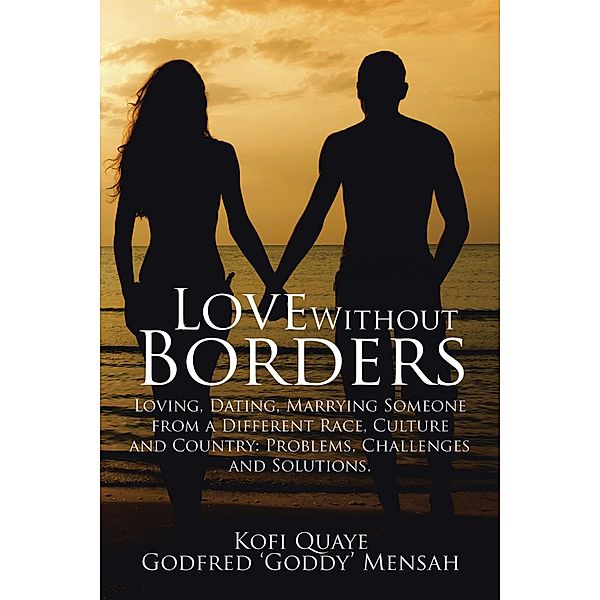 Love Without Borders, Godfred Mensah, Kofi Quaye