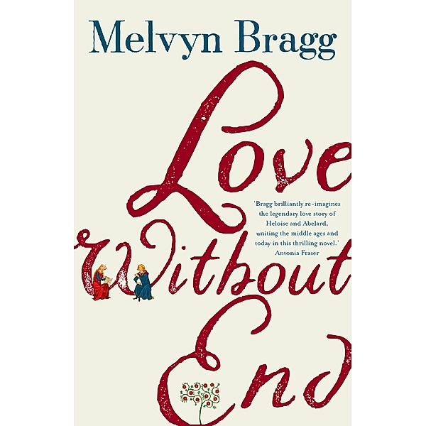 Love Without End, Melvyn Bragg