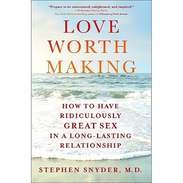 Love Worth Making, M. D. Snyder