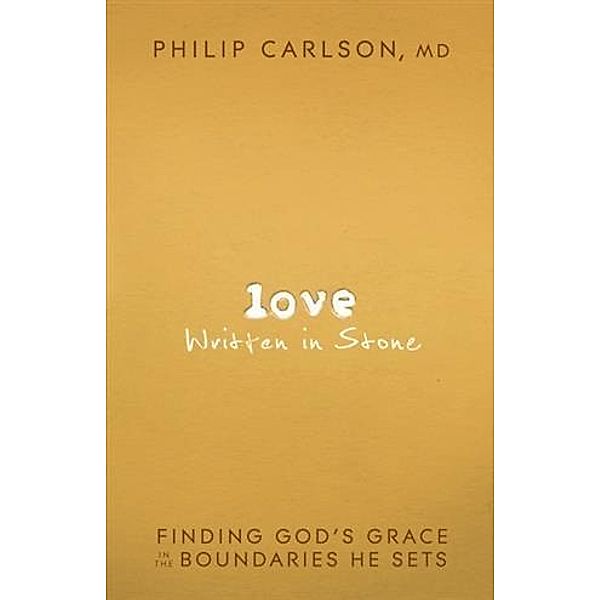 Love Written in Stone, MD Philip Carlson