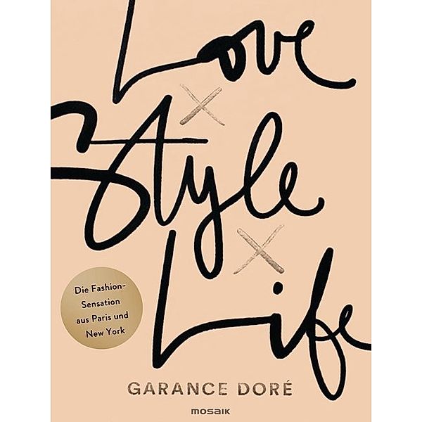 Love x Style x Life, Garance Doré