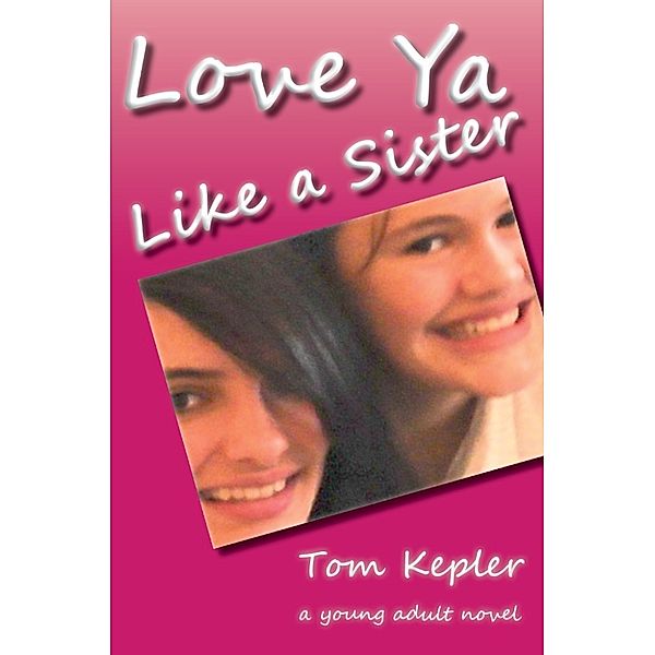 Love Ya Like a Sister, Tom Kepler