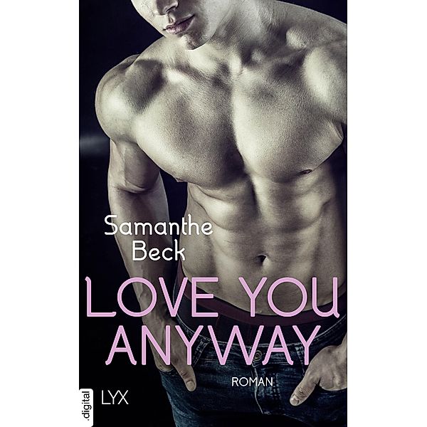 Love You Anyway / Love you Bd.2, Samanthe Beck