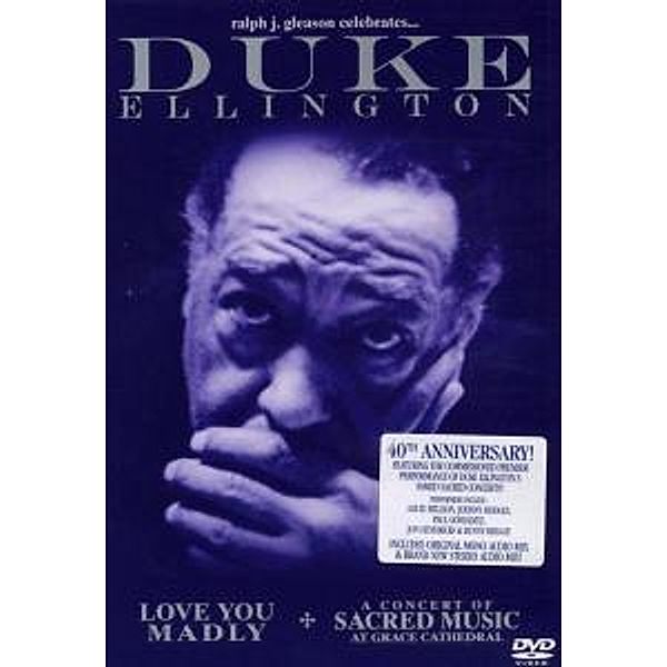 Love You Madly/A Concert Of Sacred Music, Duke Ellington