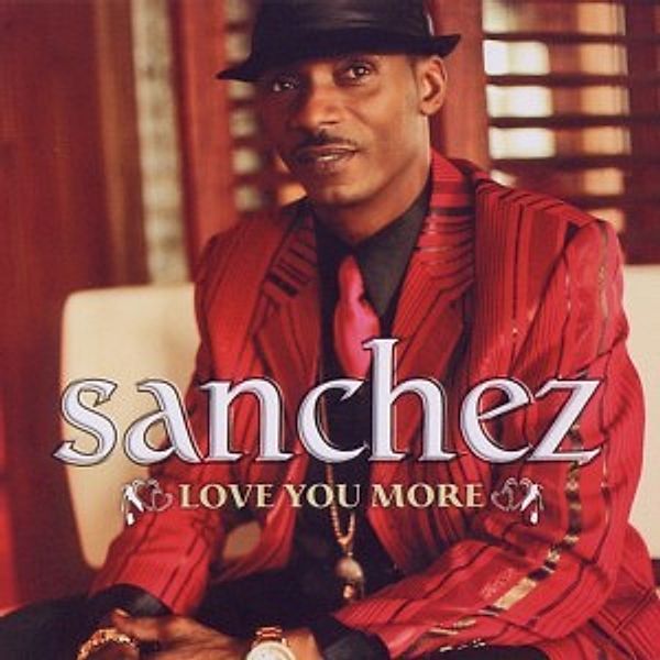 Love You More, Sanchez