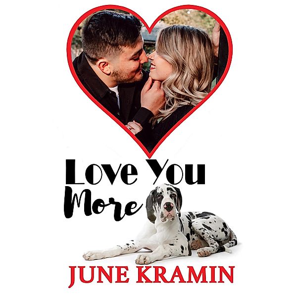 Love You More, June Kramin