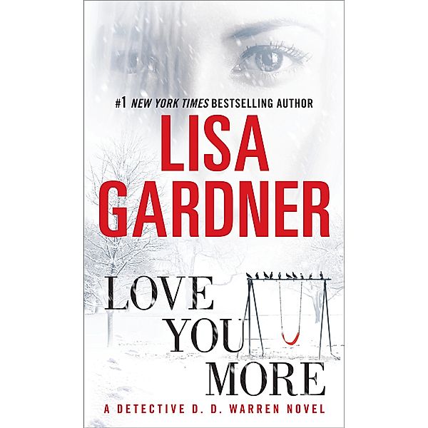 Love You More / Detective D. D. Warren Bd.5, Lisa Gardner