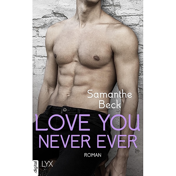 Love You Never Ever / Private Pleasures Bd.4, Samanthe Beck