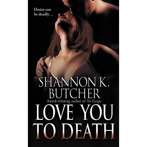 Love You to Death, Shannon K. Butcher