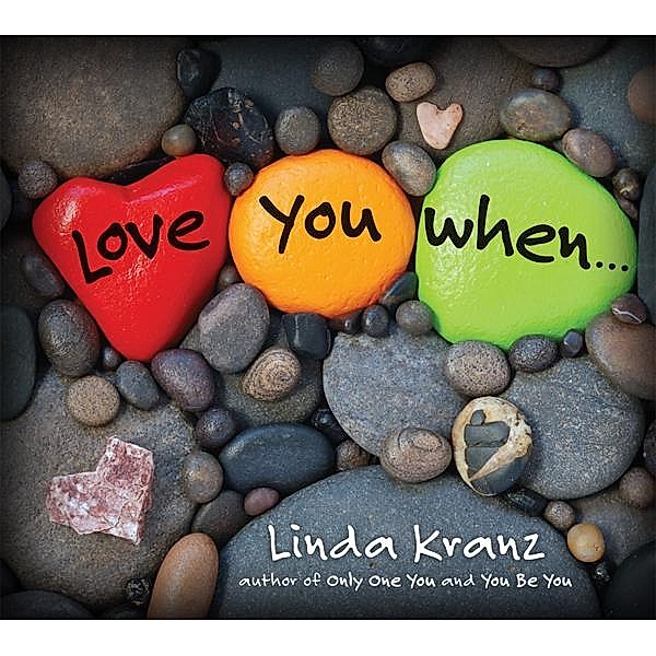 Love You When..., Linda Kranz