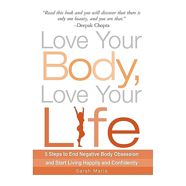 Love Your Body, Love Your Life, Sarah Maria