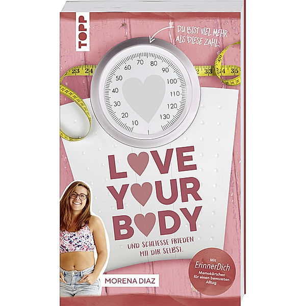 Love your body und schließe Frieden mit dir selbst!, Morena Diaz