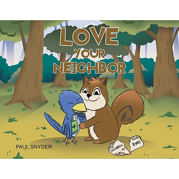 Love Your Neighbor, Paul Snyder