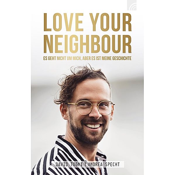 LOVE YOUR NEIGHBOUR, David Togni