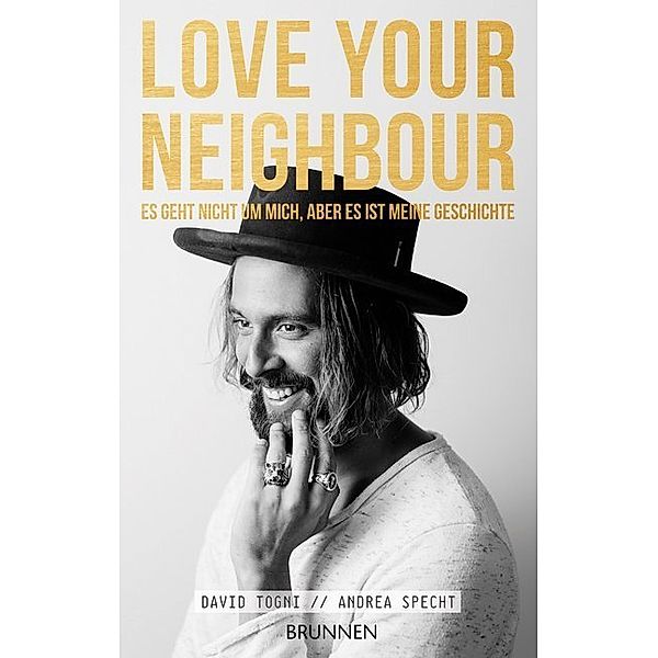 LOVE YOUR NEIGHBOUR, David Togni, Andrea Specht