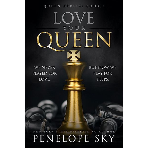 Love Your Queen / Queen, Penelope Sky