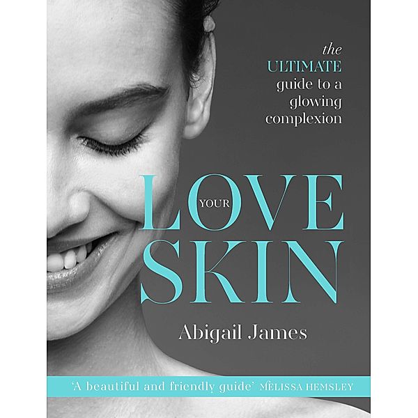 Love Your Skin, Abigail James