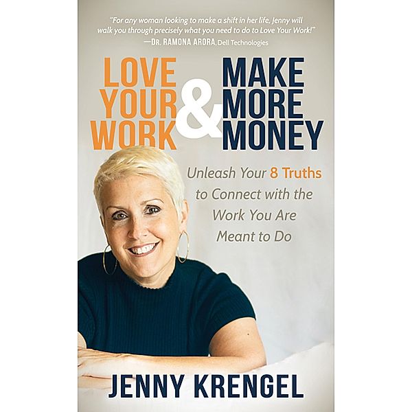 Love Your Work & Make More Money, Jenny Krengel