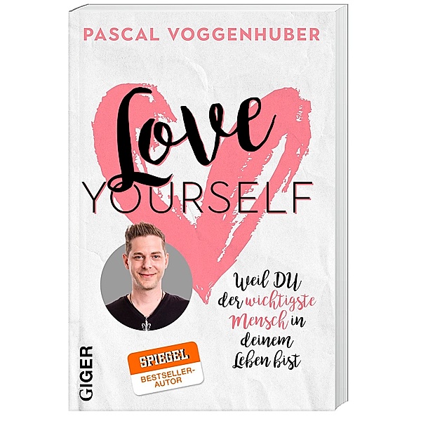Love yourself, Pascal Voggenhuber
