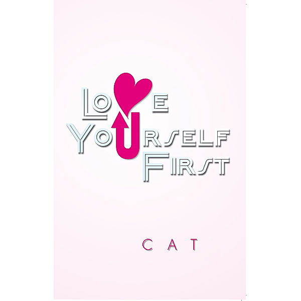 Love Yourself First, Cat