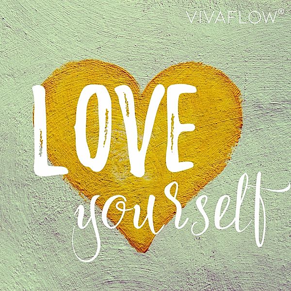 Love yourself – Meditation für Liebe & Mitgefühl, Katja Schütz