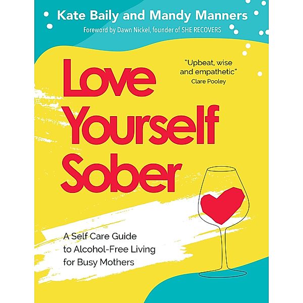 Love Yourself Sober, Kate Baily