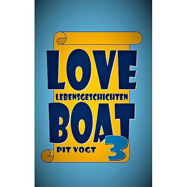 Loveboat 3, Pit Vogt