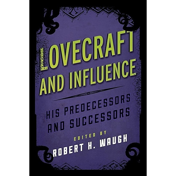 Lovecraft and Influence / Studies in Supernatural Literature