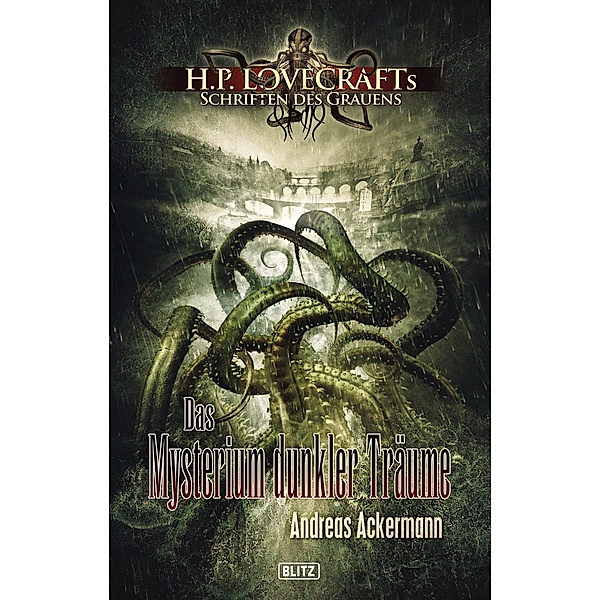 Lovecrafts Schriften des Grauens 03: Das Mysterium dunkler Träume / Lovecrafts Schriften des Grauens Bd.3, Andreas Ackermann