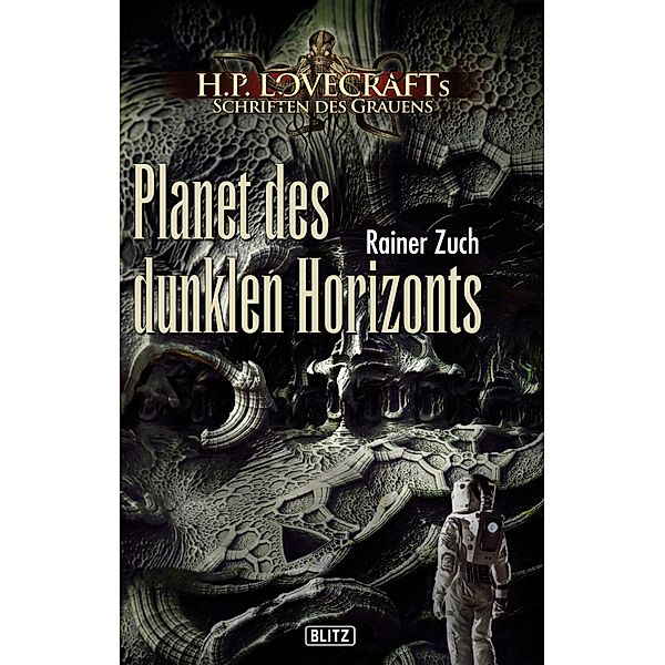 Lovecrafts Schriften des Grauens 09: Planet des dunklen Horizonts / Lovecrafts Schriften des Grauens Bd.9, Rainer Zuch
