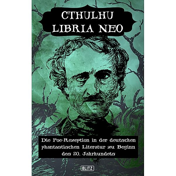 Lovecrafts Schriften des Grauens 15: Cthulhu Libria Neo / Lovecrafts Schriften des Grauens Bd.15, Jörg Kleudgen (Hrsg.