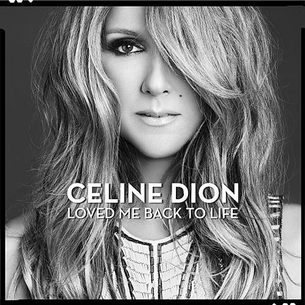 Loved Me Back To Life (Deluxe Edition), Céline Dion