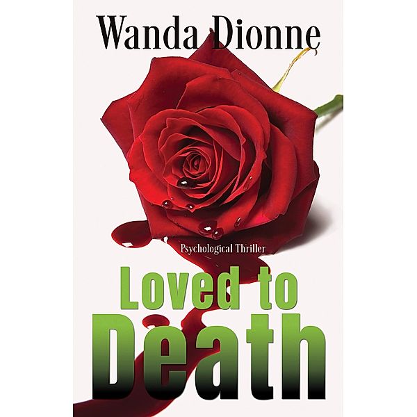 Loved To Death, Wanda Dionne