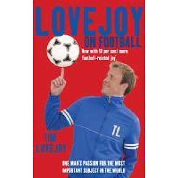 Lovejoy on Football, Tim Lovejoy