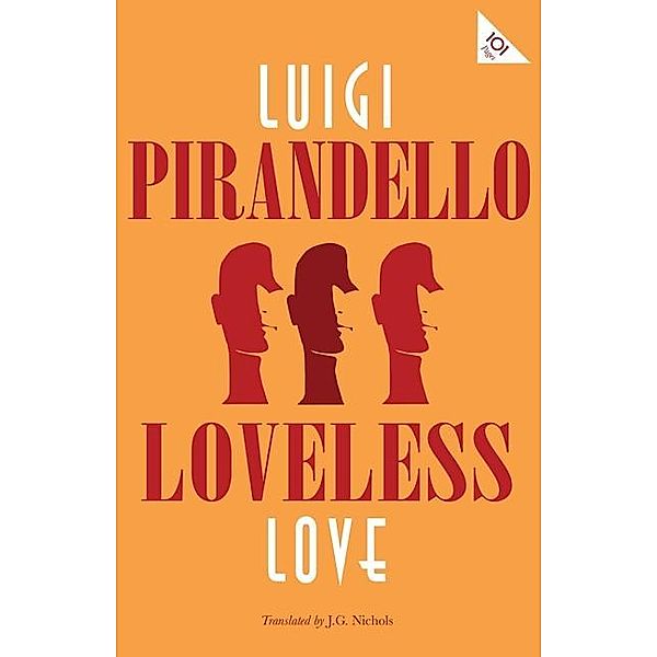 Loveless Love / Alma Books, Luigi Pirandello