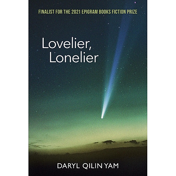 Lovelier, Lonelier, Daryl Qilin Yam