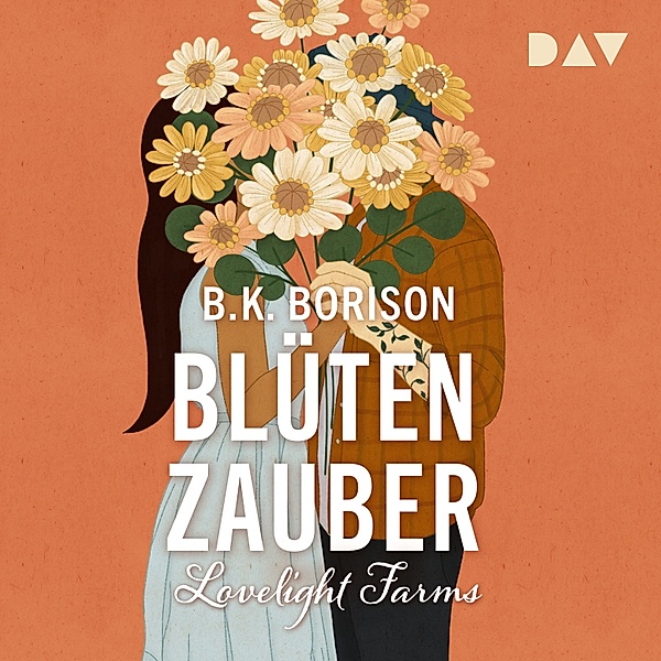 Lovelight Farms - 2 - Blütenzauber, B.K. Borison