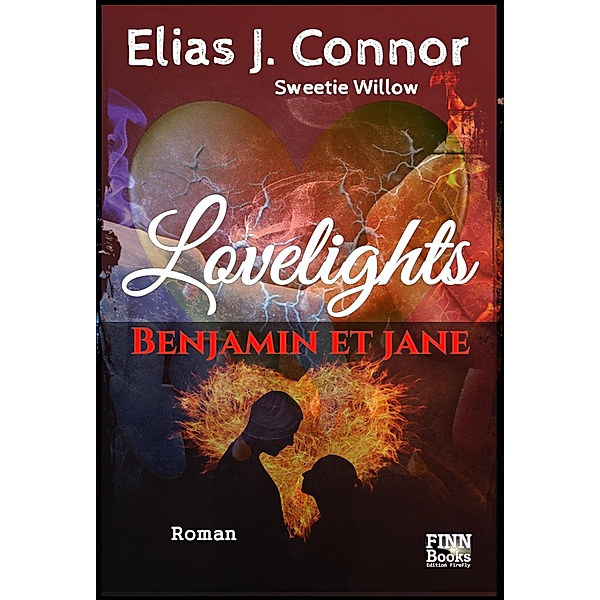 Lovelights - Benjamin et Jane, Elias J. Connor, Sweetie Willow