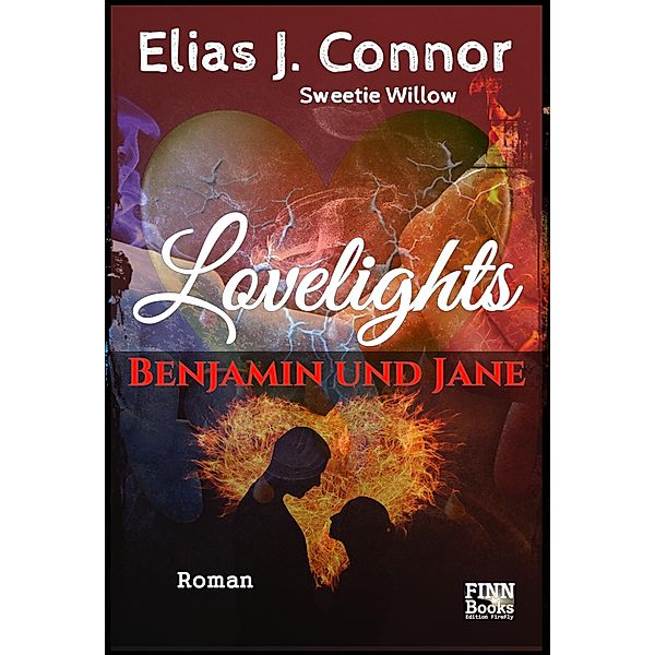 Lovelights - Benjamin und Jane, Elias J. Connor, Sweetie Willow