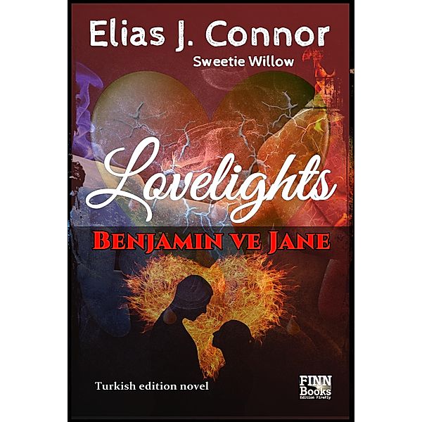 Lovelights - Benjamin ve Jane (turkish edition), Elias J. Connor