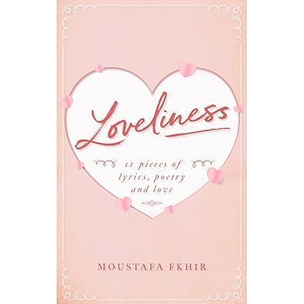 Loveliness, Moustafa Fkhir