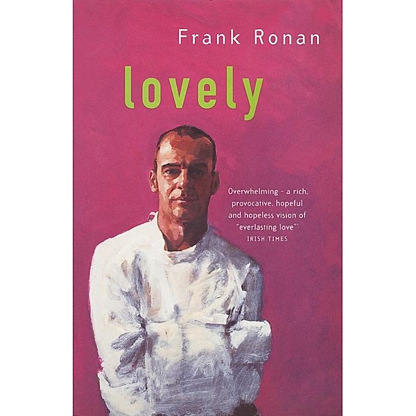 Lovely, Frank Ronan