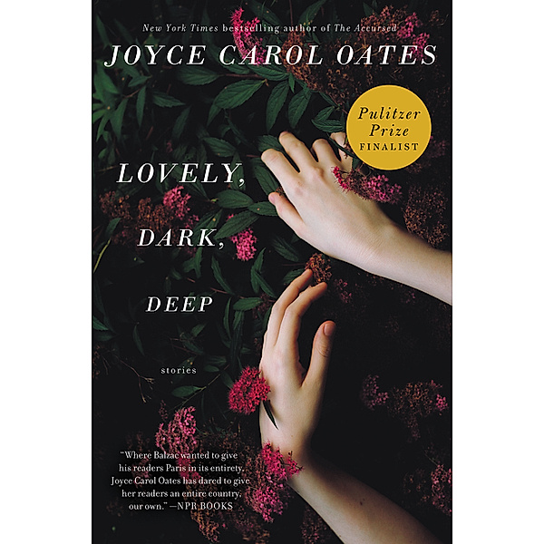 Lovely, Dark, Deep, Joyce Carol Oates