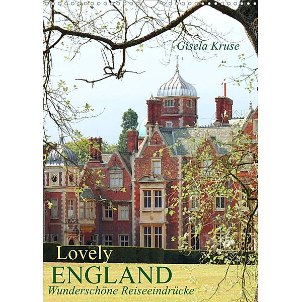 Lovely England Wunderschöne Reiseeindrücke (Wandkalender 2023 DIN A3 hoch), Gisela Kruse