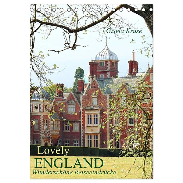 Lovely England Wunderschöne Reiseeindrücke (Tischkalender 2024 DIN A5 hoch), CALVENDO Monatskalender, Gisela Kruse